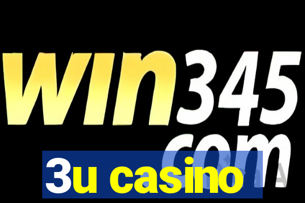 3u casino